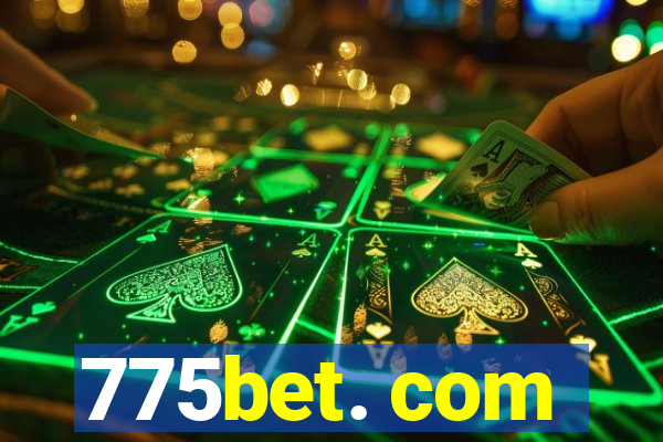 775bet. com